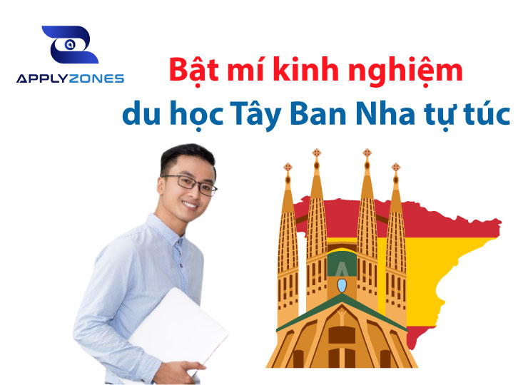 Bật mí kinh nghiệm du học Tây Ban Nha tự túc